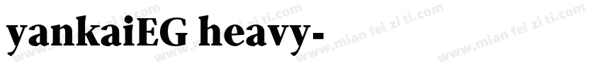 yankaiEG heavy字体转换